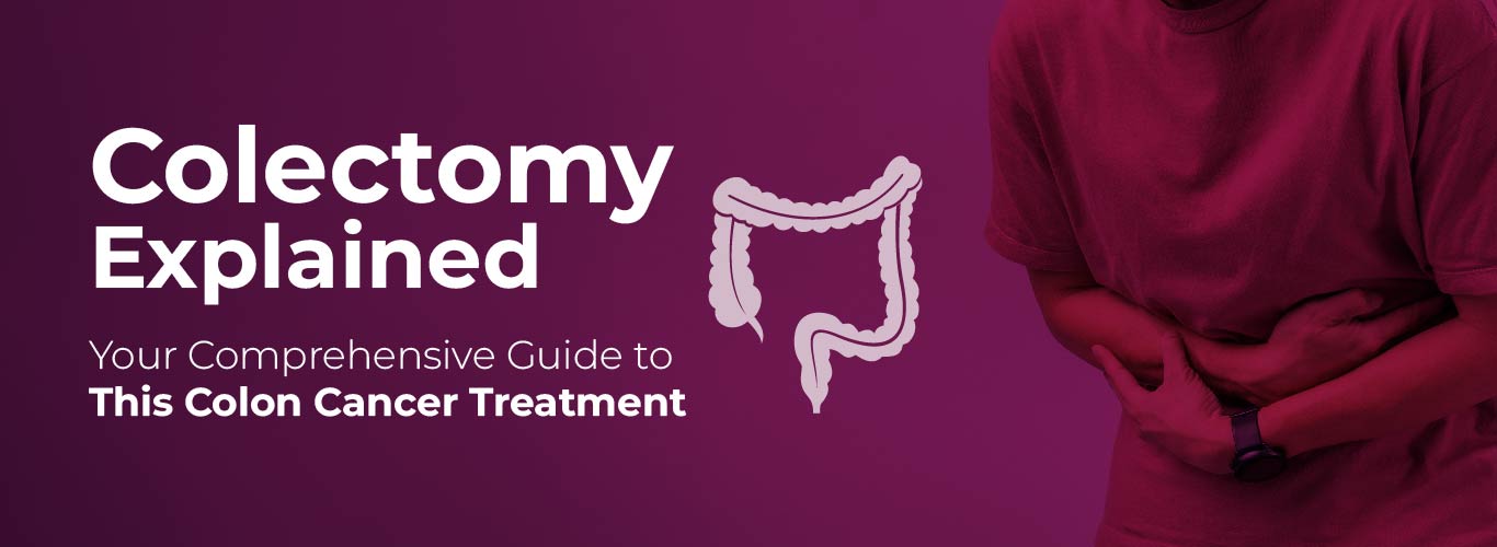 Colectomy and Colon Cancer: Understanding the Surgery and Recovery Process