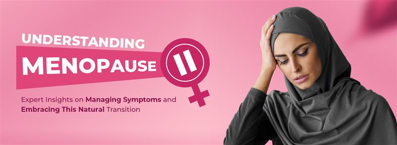 Understanding Menopause: Myths vs. Facts, Symptoms, and Solutions